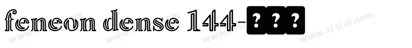 feneon dense 144字体转换